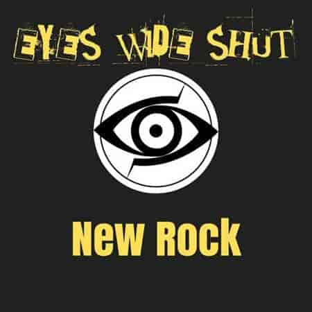 Eyes Wide Shut: New Rock (2023) торрент