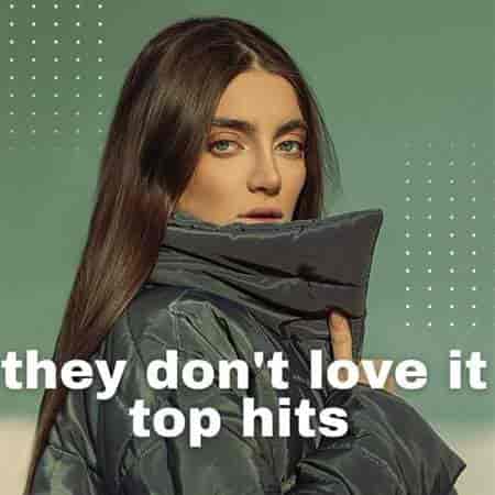 they don't love it - top hits (2023) торрент
