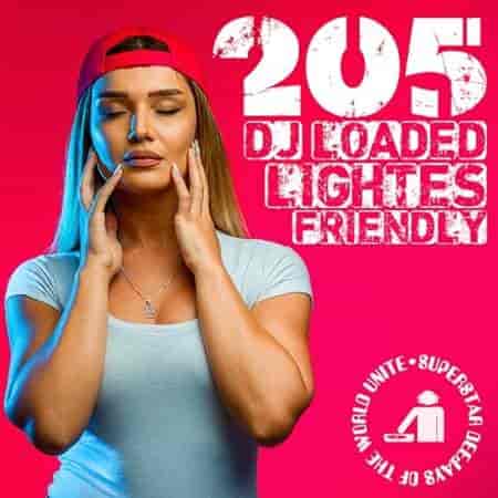 205 DJ Loaded - Friendly Lightes (2023) торрент