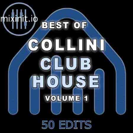 Mixinit - Collini Club House Vol. 1 (2023) торрент