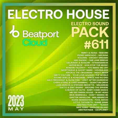 Beatport Electro House: Sound Pack #611 (2023) торрент