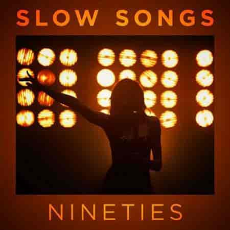 Slow Songs Nineties (2023) торрент