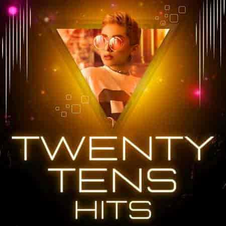 Twenty Tens Hits (2023) торрент