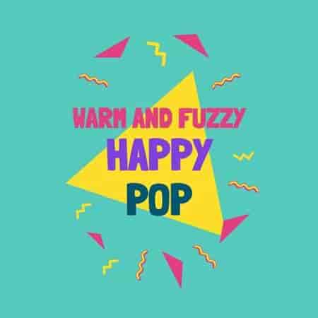 warm and fuzzy: happy pop (2023) торрент