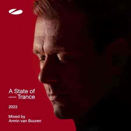 A State of Trance 2023 [Mixed by Armin van Buuren] (2023) торрент