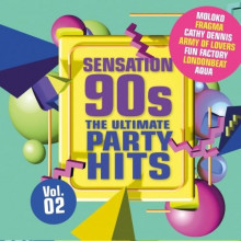 Sensation 90s Vol. 2 - The Ultimate Party Hits