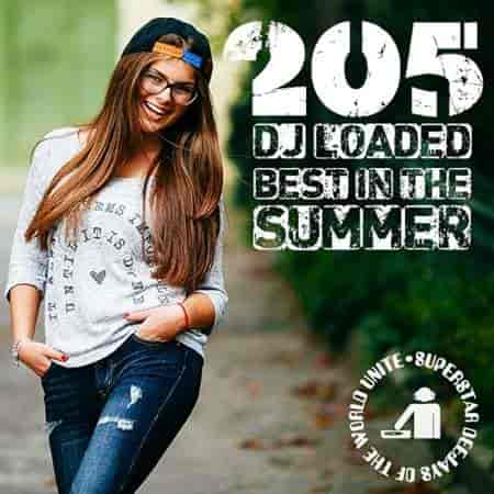 205 DJ Loaded - Best In The Summer