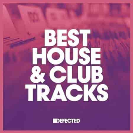 Defected Best House & Club Tracks May 2023 Part 02 (2023) торрент