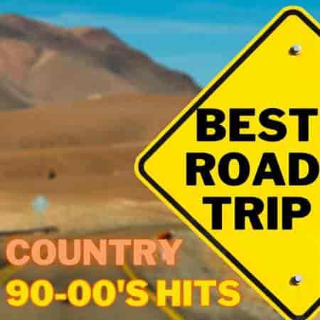 Best Road Trip Country 90-00's Hits (2023) торрент