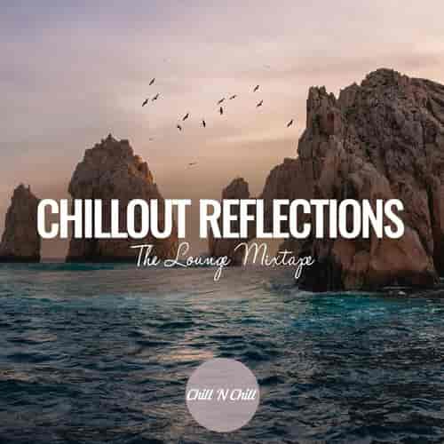 Chillout Reflections: The Lounge Mixtape (2023) торрент