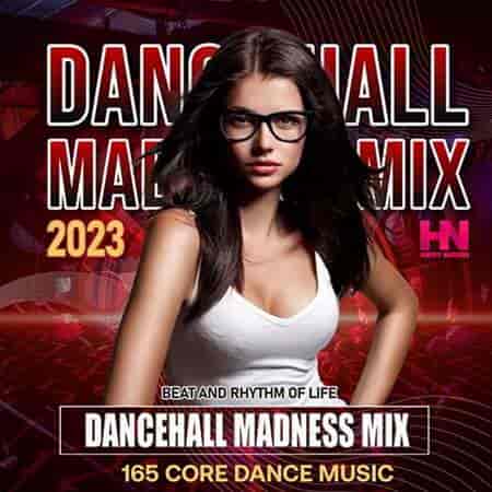 Dancehall Madness Mix (2023) торрент