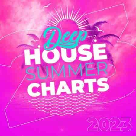 Deep House - Summer Charts (2023) торрент