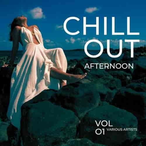 Chill Out Afternoon, Vol. 1 (2023) торрент