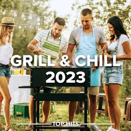 Grill & Chill (2023) торрент