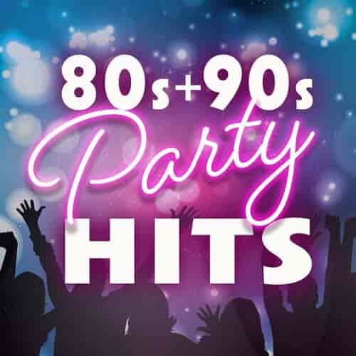 80s & 90s Party Hits