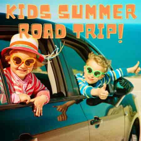 Kids Summer Road Trip! (2023) торрент
