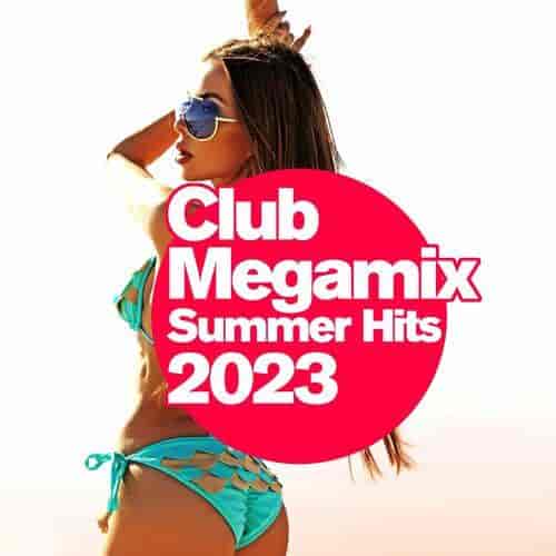 Club Megamix 2023: Summer Hits (2023) торрент