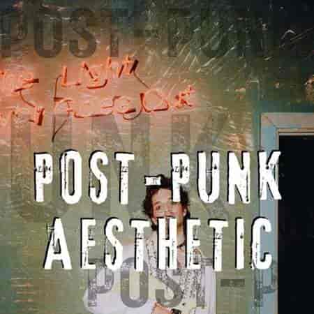 Post - Punk Aesthetic (2023) торрент