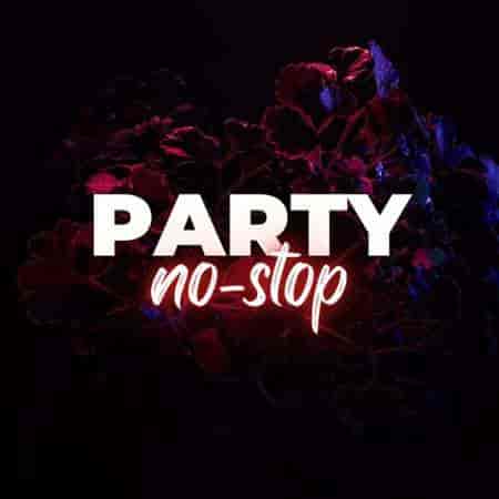 Party no-stop (2023) торрент