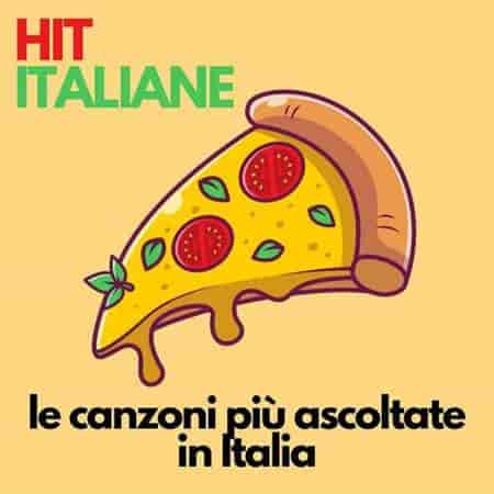 Hit italiane: le canzoni più ascoltate in Italia (2023) торрент