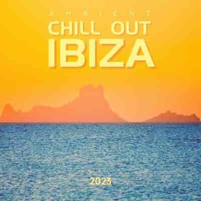 Ambient Chill out Ibiza 2023 (2023) торрент