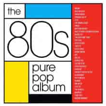 The 80s Pure Pop Album (2CD) (2023) торрент