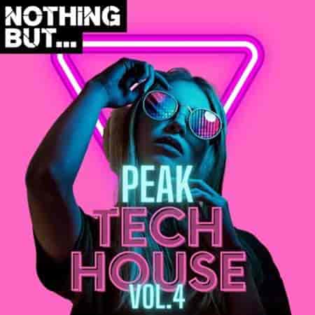 Nothing But... Peak Tech House Vol. 04 (2023) торрент