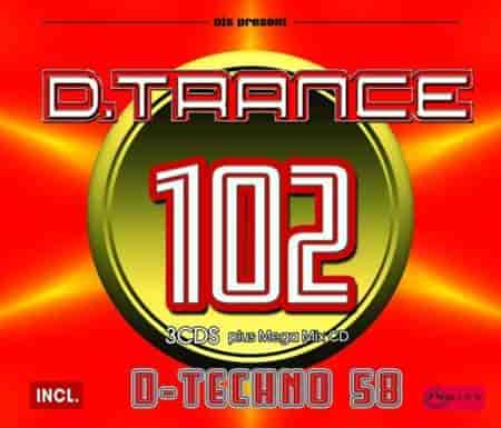 D.Trance 102 [Incl D.Techno 58] (2023) торрент