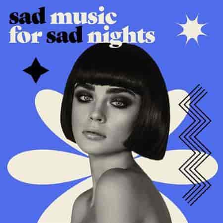 sad music for sad nights (2023) торрент