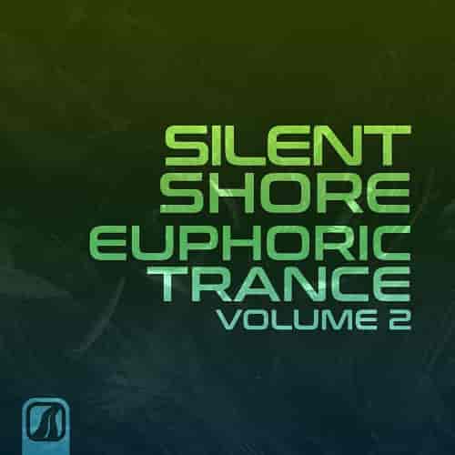 Silent Shore - Euphoric Trance Vol. 2 (2023) торрент