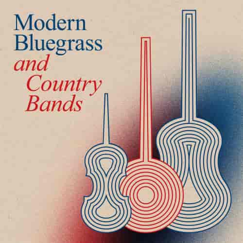 Modern Bluegrass and Country Bands