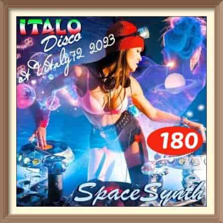Italo Disco & SpaceSynth [180] ot Vitaly 72 (2023) торрент