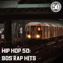 Hip Hop 50 90s Rap Hits (2023) торрент