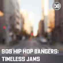 90s Hip Hop Bangers Timeless Jams (2023) торрент