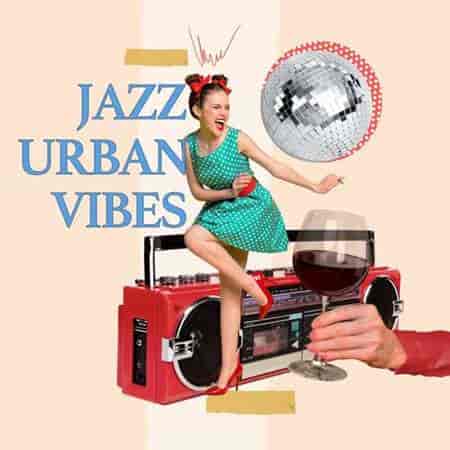 Jazz Urban Vibes (2023) торрент