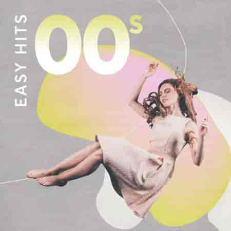 Easy Hits 00s (2023) торрент