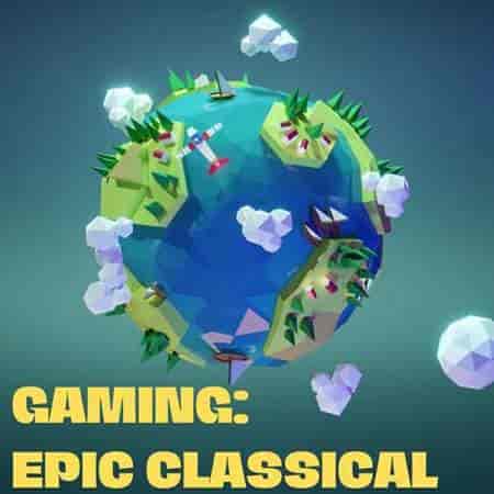 Gaming: Epic Classical (2023) торрент