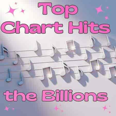 Top Chart Hits The Billions (2023) торрент