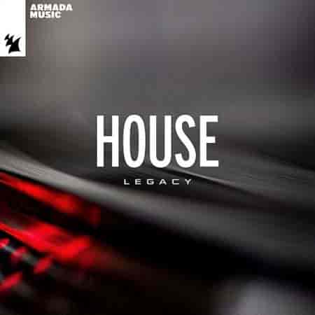 Armada Music - House Legacy (2023) торрент