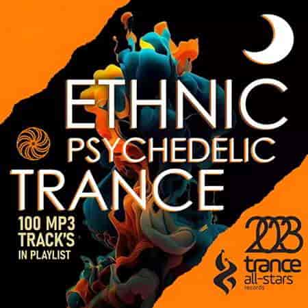 Ethnic Psychedelic Trance (2023) торрент