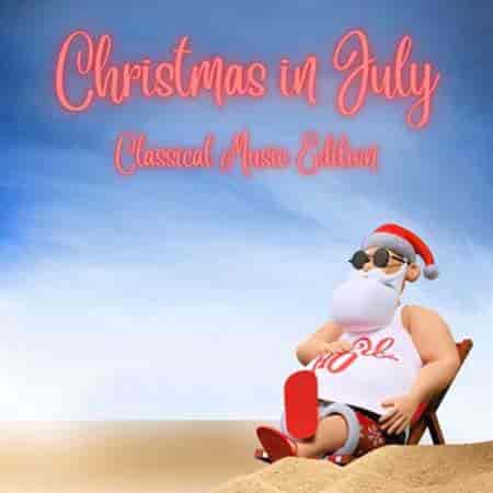 Christmas in July Classical Music Edition