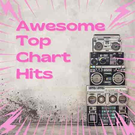 Awesome Top Chart Hits (2023) торрент