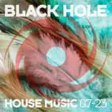 Black Hole House Music 07-23 (2023) торрент