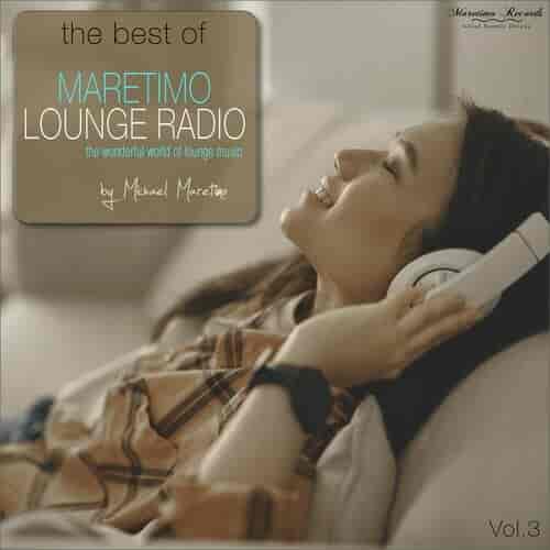 The Best of Maretimo Lounge Radio, Vol. 3 [The Wonderful World of Lounge Music] (2023) торрент