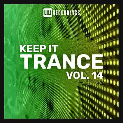 Keep It Trance Vol. 14 (2023) торрент