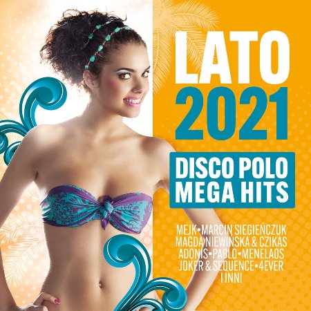 Lato z Disco Polo 2021 (2021) торрент