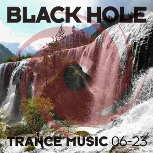 Black Hole Trance Music 06-23 (2023) торрент