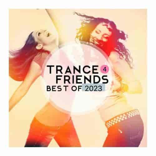 Trance 4 Friends - Best Of 2023 (2023) торрент