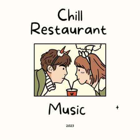 Chill Restaurant Music (2023) торрент