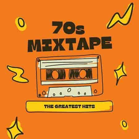70s Mixtape: The Greatest Hits (2023) торрент